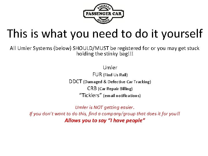 This is what you need to do it yourself All Umler Systems (below) SHOULD/MUST