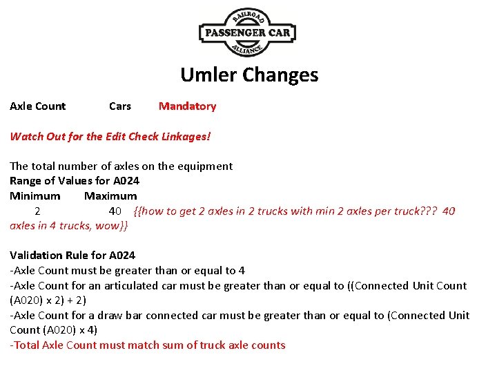 Axle Count Cars Umler Changes Mandatory Watch Out for the Edit Check Linkages! The