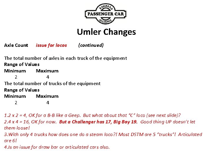 Axle Count issue for locos Umler Changes (continued) The total number of axles in