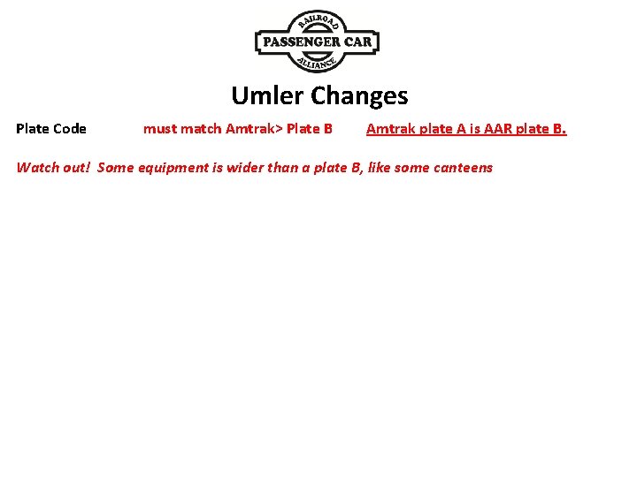 Umler Changes must match Amtrak> Plate B Amtrak plate A is AAR plate B.
