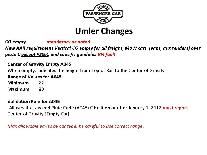 Umler Changes CG empty mandatory as noted New AAR requirement Vertical CG empty for