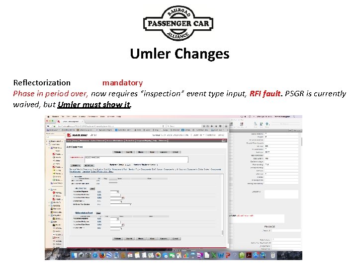 Umler Changes mandatory Reflectorization Phase in period over, now requires “inspection” event type input,