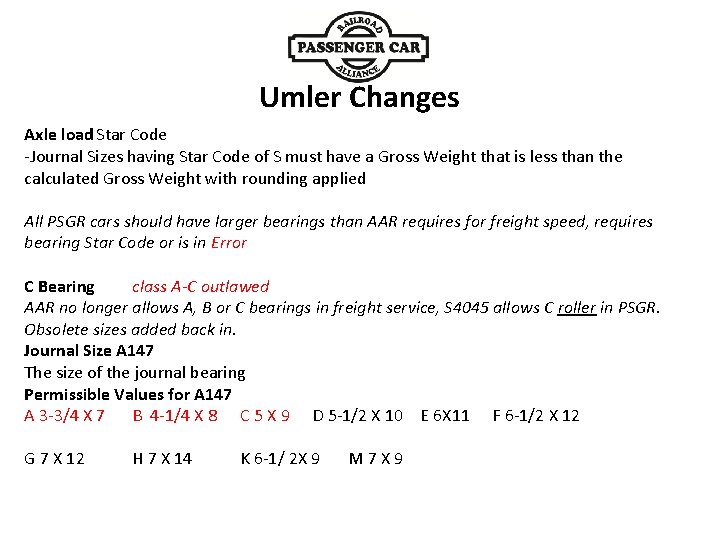 Umler Changes Axle load Star Code -Journal Sizes having Star Code of S must