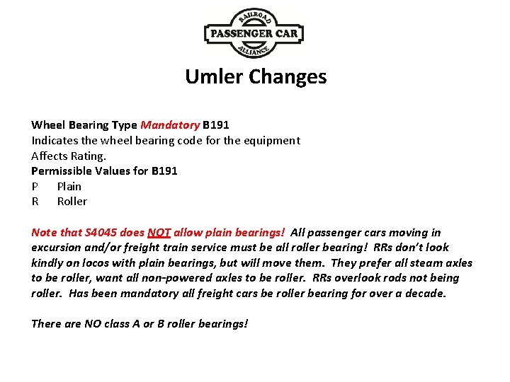Umler Changes Wheel Bearing Type Mandatory B 191 Indicates the wheel bearing code for