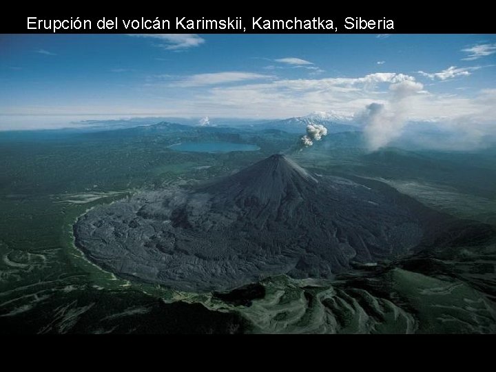 Erupción del volcán Karimskii, Kamchatka, Siberia Erupción del volcán Karimskii, Kamchatka, Siberia