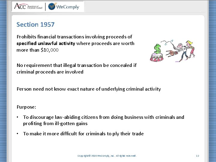 Section 1957 Prohibits financial transactions involving proceeds of specified unlawful activity where proceeds are