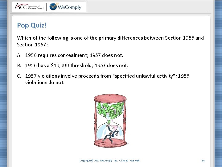 Pop Quiz! Which of the following is one of the primary differences between Section