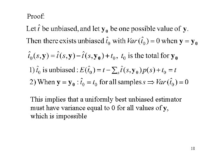 Proof: This implies that a uniformly best unbiased estimator must have variance equal to