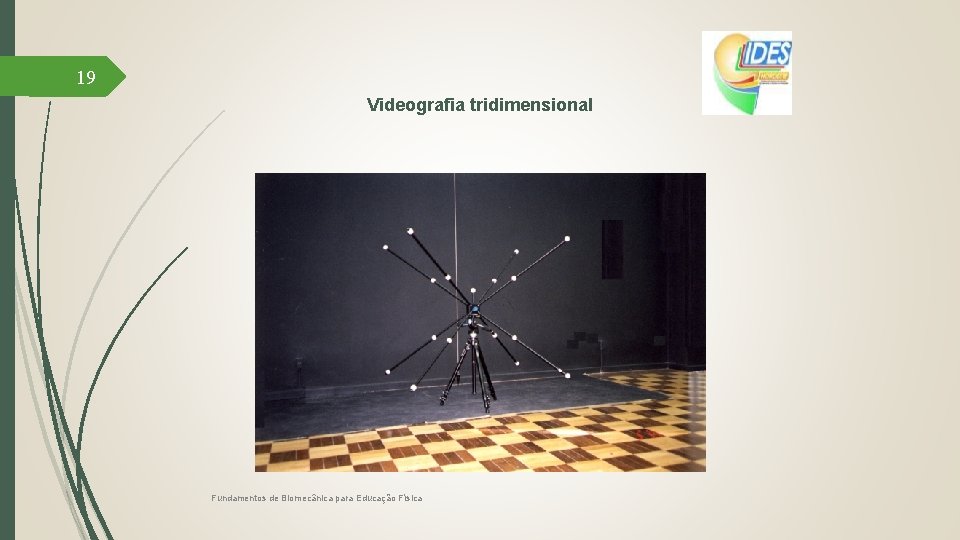 19 Videografia tridimensional Fundamentos de Biomecânica para Educação Física 