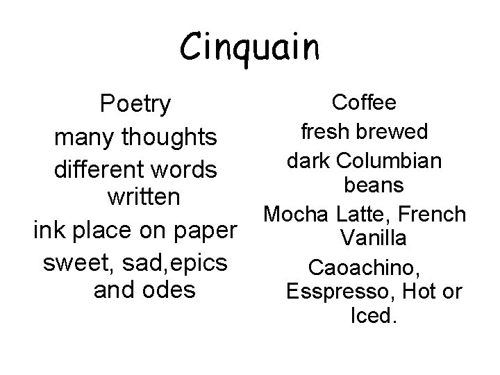 Cinquain Poetry many thoughts different words written ink place on paper sweet, sad, epics