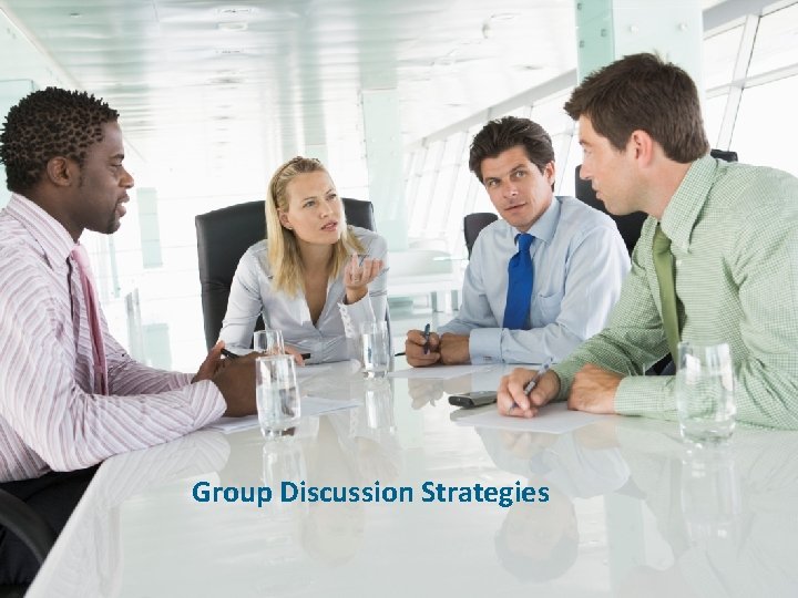 Group Discussion Strategies 
