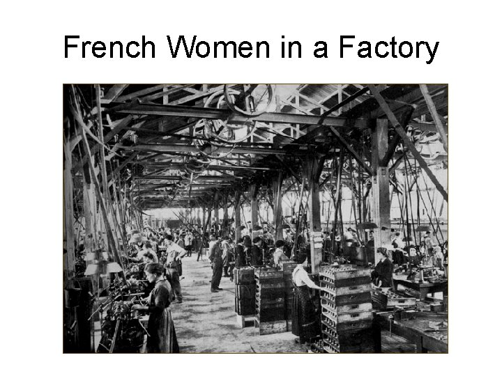 French Women in a Factory 