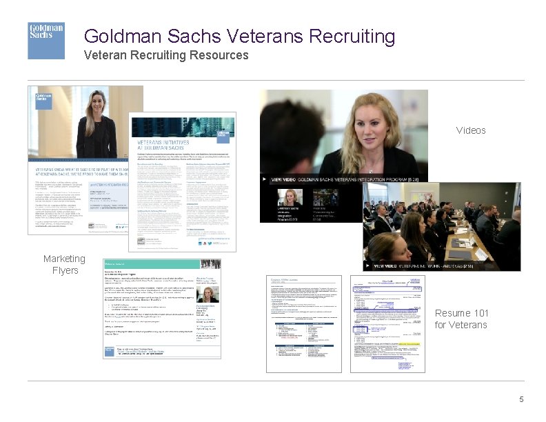 Goldman Sachs Veterans Recruiting Veteran Recruiting Resources Videos Marketing Flyers Resume 101 for Veterans