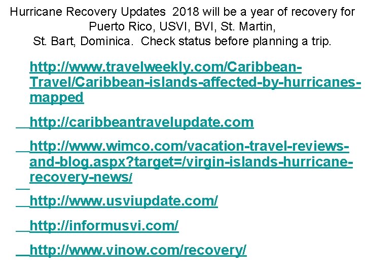 Hurricane Recovery Updates 2018 will be a year of recovery for Puerto Rico, USVI,