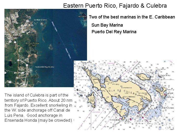 Eastern Puerto Rico, Fajardo & Culebra Two of the best marinas in the E.