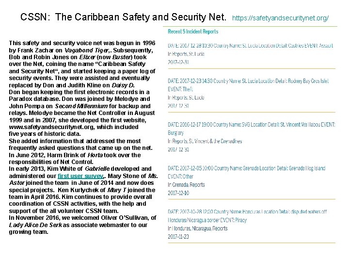 CSSN: The Caribbean Safety and Security Net. This safety and security voice net was
