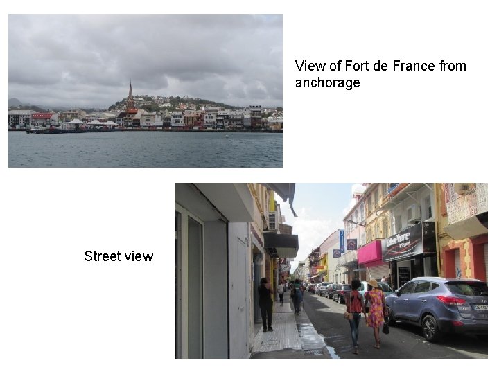 View of Fort de France from anchorage Street view 