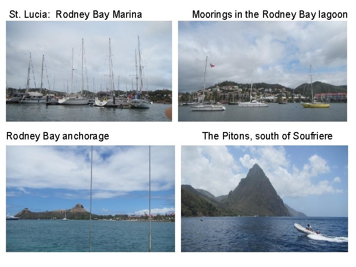 St. Lucia: Rodney Bay Marina Rodney Bay anchorage Moorings in the Rodney Bay lagoon