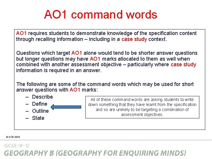AO 1 command words AO 1 requires students to demonstrate knowledge of the specification