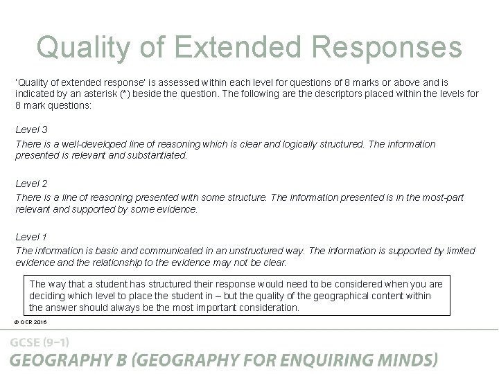 Quality of Extended Responses ‘Quality of extended response’ is assessed within each level for
