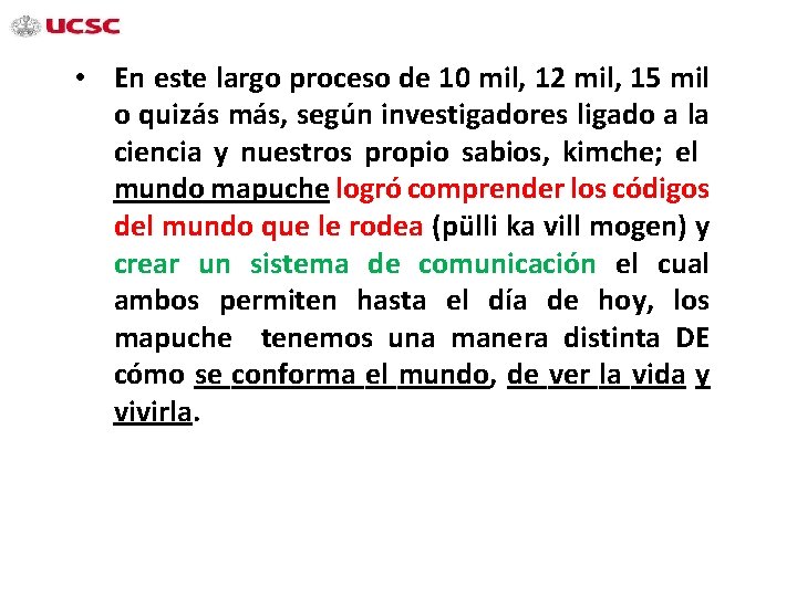  • En este largo proceso de 10 mil, 12 mil, 15 mil o