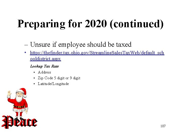 Preparing for 2020 (continued) – Unsure if employee should be taxed • https: //thefinder.