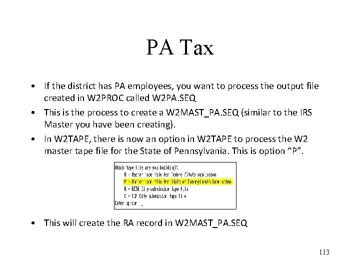 PA Tax • If the district has PA employees, you want to process the