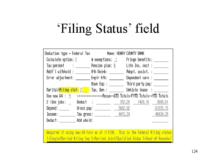 ‘Filing Status’ field 124 