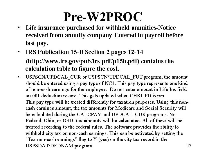 Pre-W 2 PROC • Life insurance purchased for withheld annuities-Notice received from annuity company-Entered