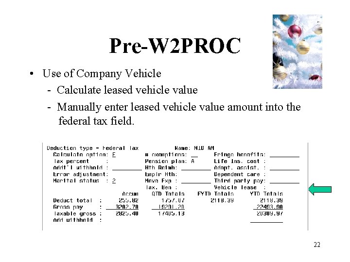 Pre-W 2 PROC • Use of Company Vehicle - Calculate leased vehicle value -