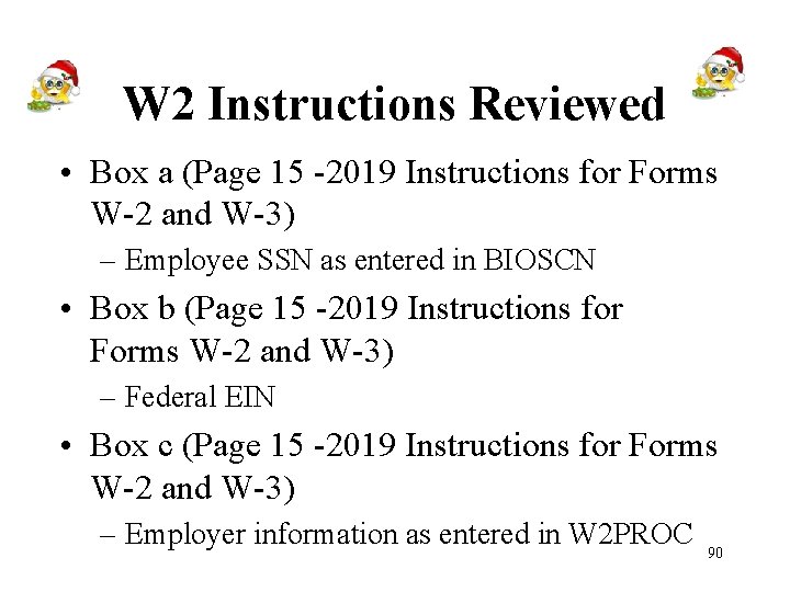 W 2 Instructions Reviewed • Box a (Page 15 -2019 Instructions for Forms W-2
