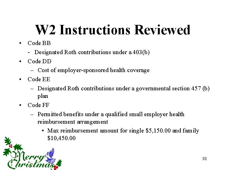 W 2 Instructions Reviewed • Code BB - Designated Roth contributions under a 403(b)