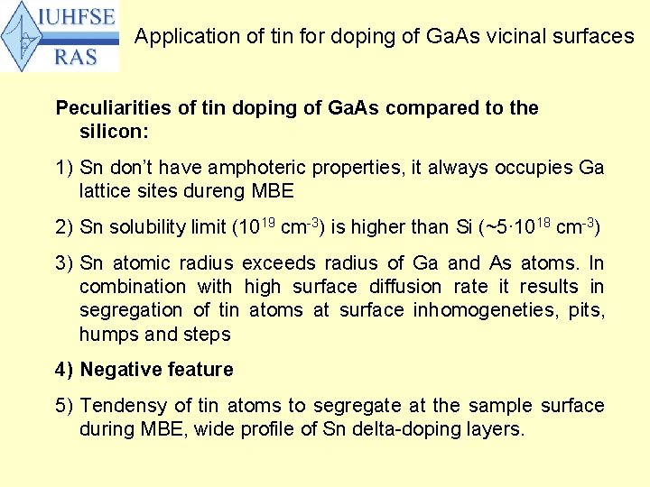 Application of tin for doping of Ga. As vicinal surfaces Peculiarities of tin doping