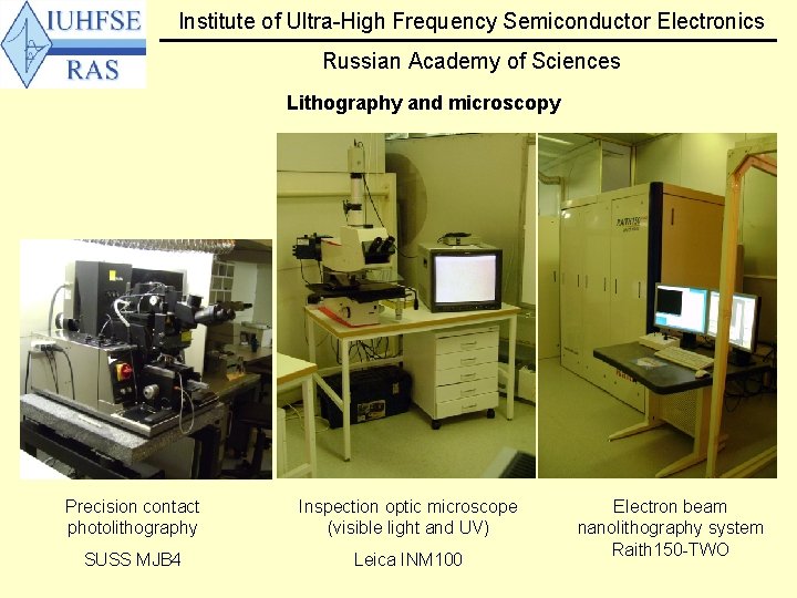 Institute of Ultra-High Frequency Semiconductor Electronics Russian Academy of Sciences Lithography and microscopy Precision
