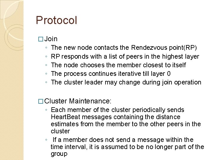 Protocol � Join ◦ ◦ ◦ The new node contacts the Rendezvous point(RP) RP Protocol � Join ◦ ◦ ◦ The new node contacts the Rendezvous point(RP) RP