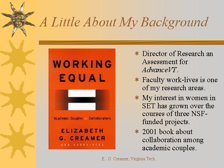 A Little About My Background ¬ Director of Research an Assessment for Advance. VT.