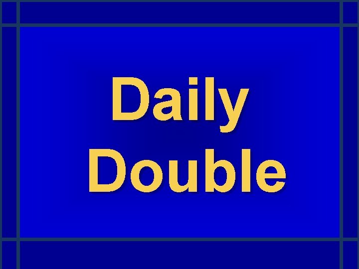 Daily Double 
