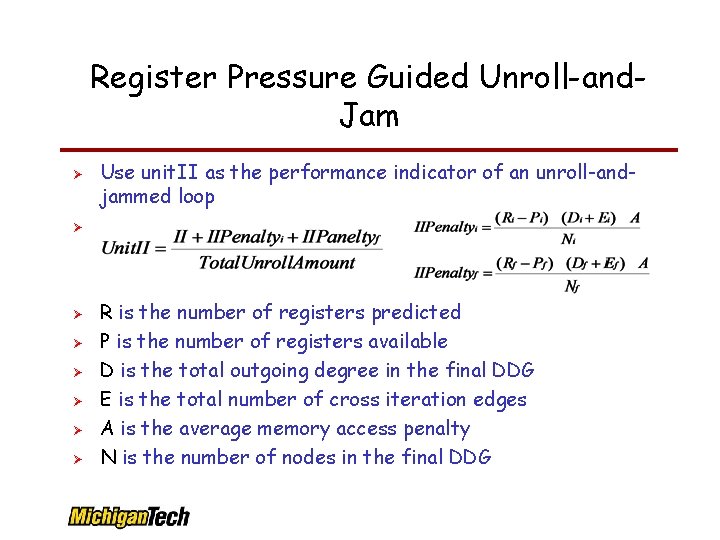 Register Pressure Guided Unroll-and. Jam Use unit. II as the performance indicator of an