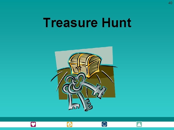 40 Treasure Hunt 