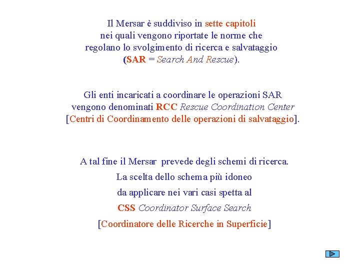 Il Mersar è suddiviso in sette capitoli nei quali vengono riportate le norme che