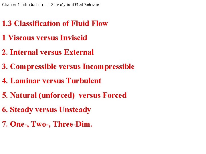 Chapter 1: Introduction ---1. 3 Analysis of Fluid Behavior 1. 3 Classification of Fluid