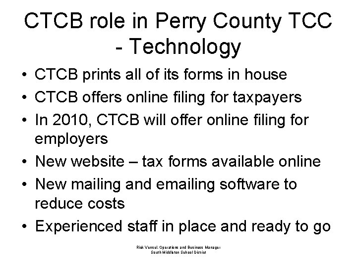 CTCB role in Perry County TCC - Technology • CTCB prints all of its