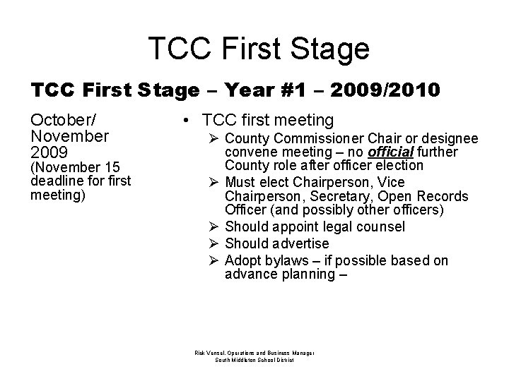 TCC First Stage – Year #1 – 2009/2010 October/ November 2009 (November 15 deadline