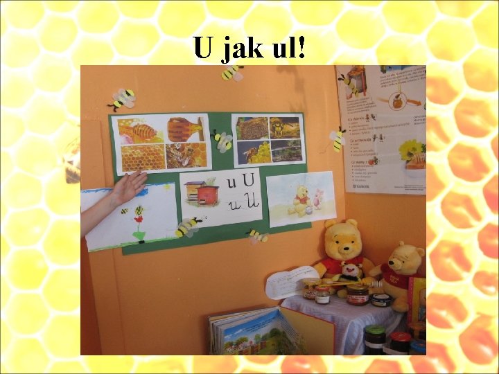 U jak ul! 