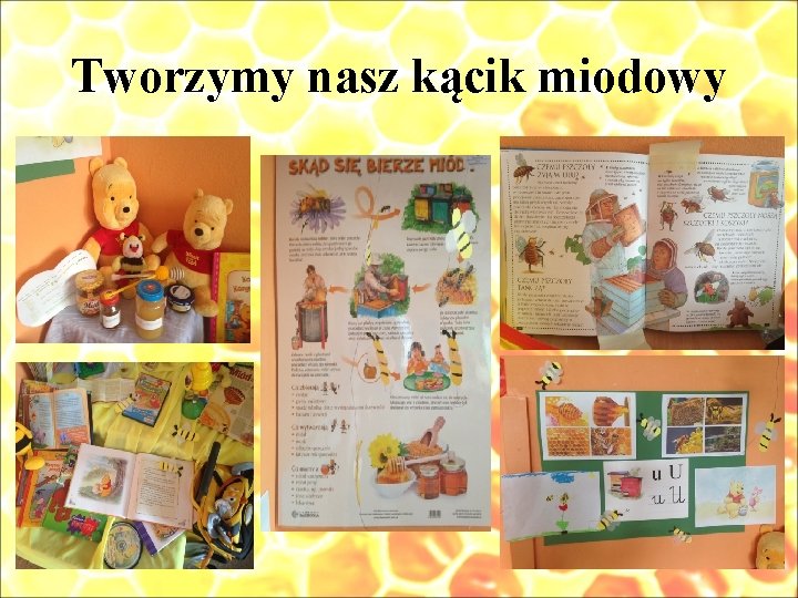 Tworzymy nasz kącik miodowy 