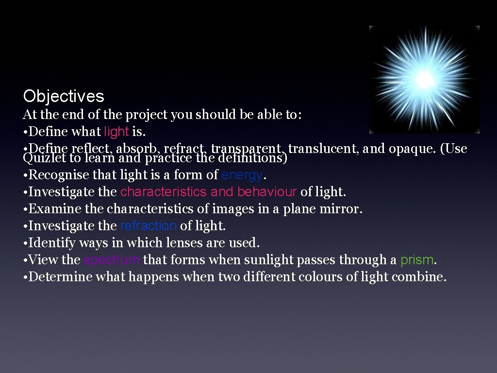 Objectives At the end of the project you should be able to: • Define
