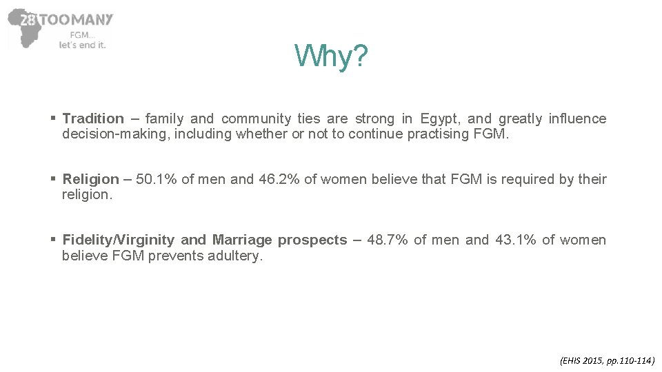 Why? § Tradition – family and community ties are strong in Egypt, and greatly