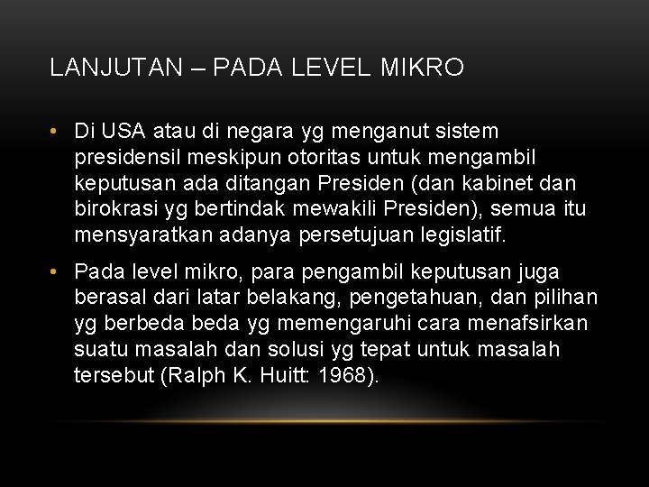 LANJUTAN – PADA LEVEL MIKRO • Di USA atau di negara yg menganut sistem