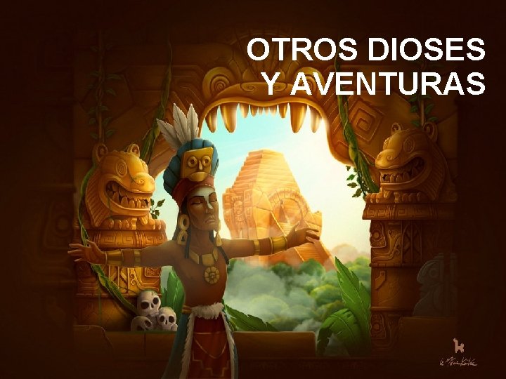 OTROS DIOSES Y AVENTURAS 