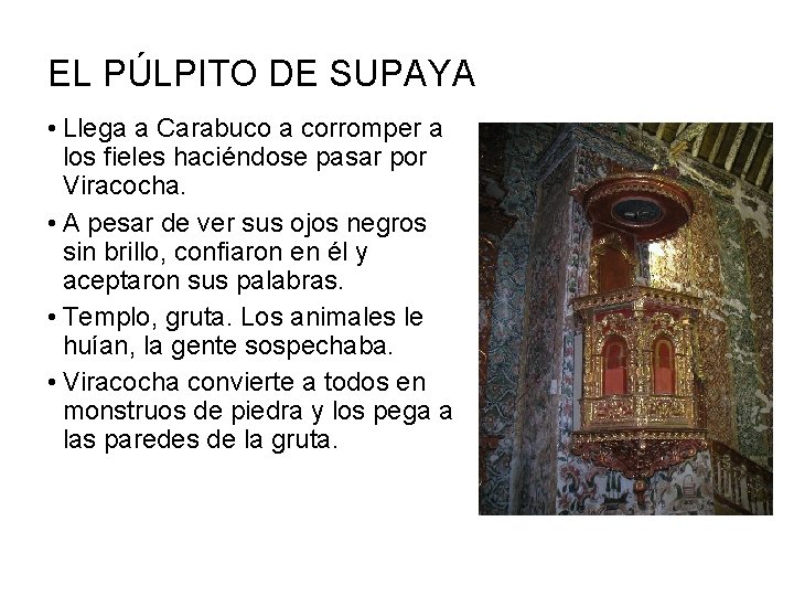 EL PÚLPITO DE SUPAYA • Llega a Carabuco a corromper a los fieles haciéndose